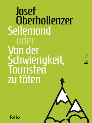 cover image of Sellemond oder Von der Schwierigkeit, Touristen zu töten